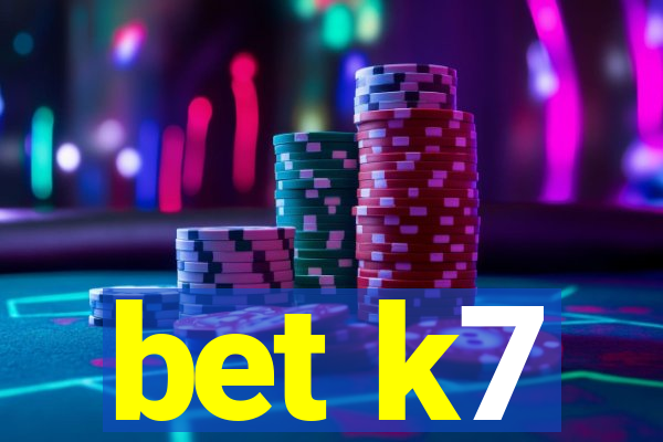 bet k7